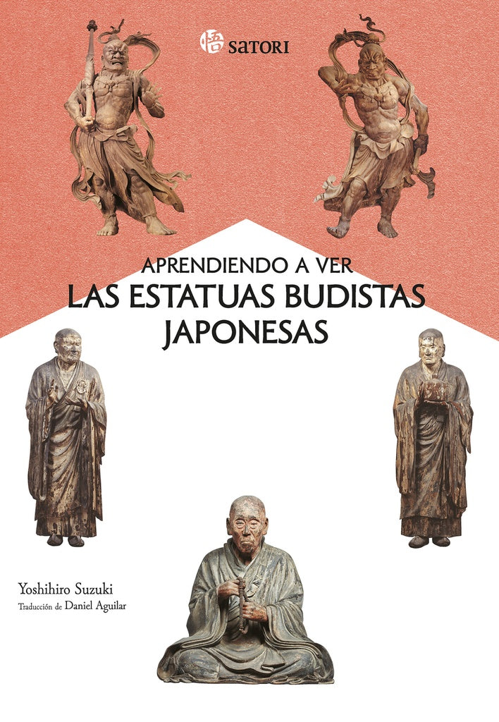 APRENDIENDO A VER LAS ESTATUAS BUDISTAS JAPONESAS | YOSHIHIRO SUZUKI