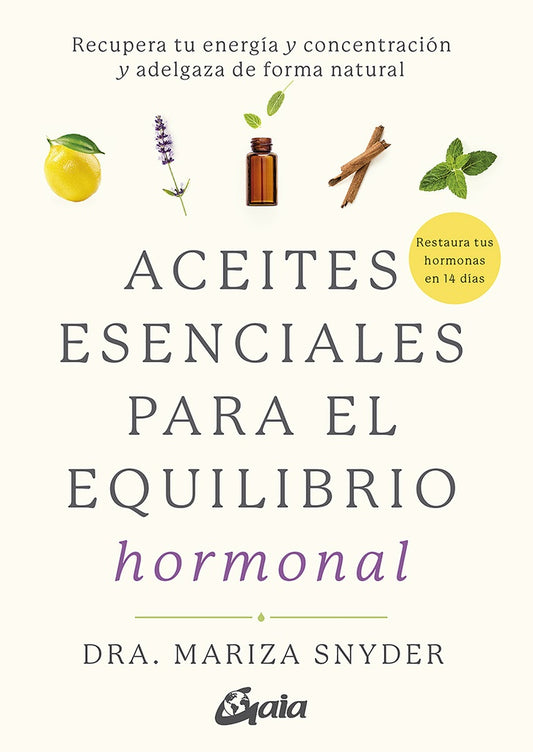 ACEITES ESENCIALES PARA EL EQUILIBRIO HORMONAL | DRA  MARIZA SNYDER