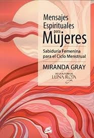 MENSAJES ESPIRITUALES PARA MUJERES | MIRANDA GRAY