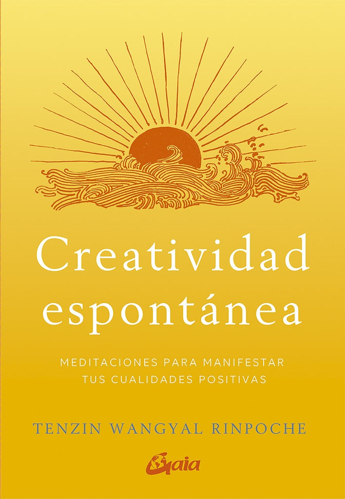 CREATIVIDAD ESPONTANEA | TENZIN WANGYAL RINPOCHE