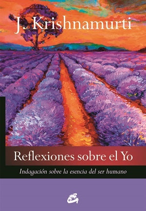 REFLEXIONES SOBRE EL YO | JIDDU KRISHNAMURTI