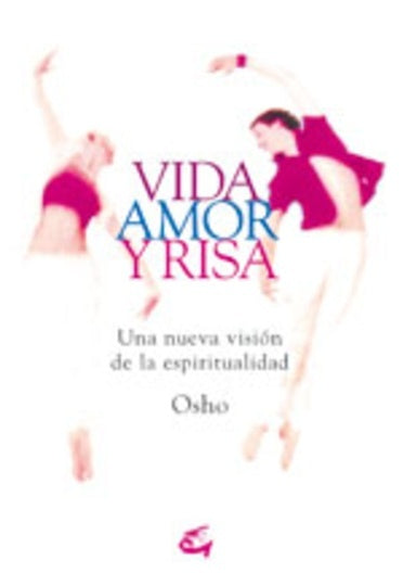 VIDA AMOR Y RISA | OSHO