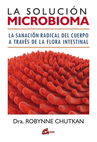 SOLUCION MICROBIOMA,LA | ROBYNNE CHUTKAN
