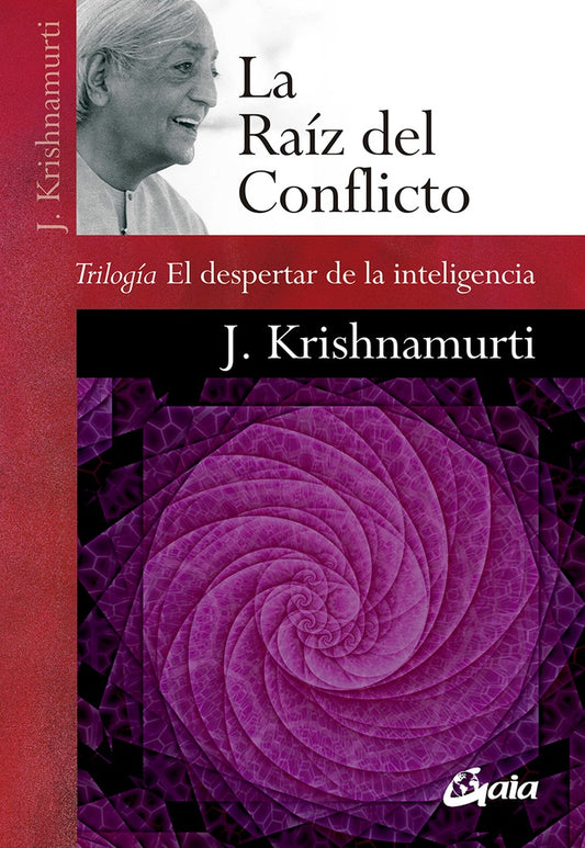 LA RAIZ DEL CONFLICTO | JIDDU KRISHNAMURTI