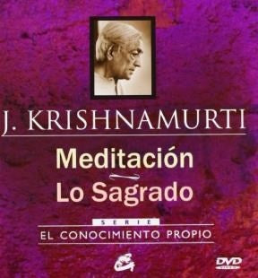 MEDITACION LO SAGRADO | JIDDU KRISHNAMURTI