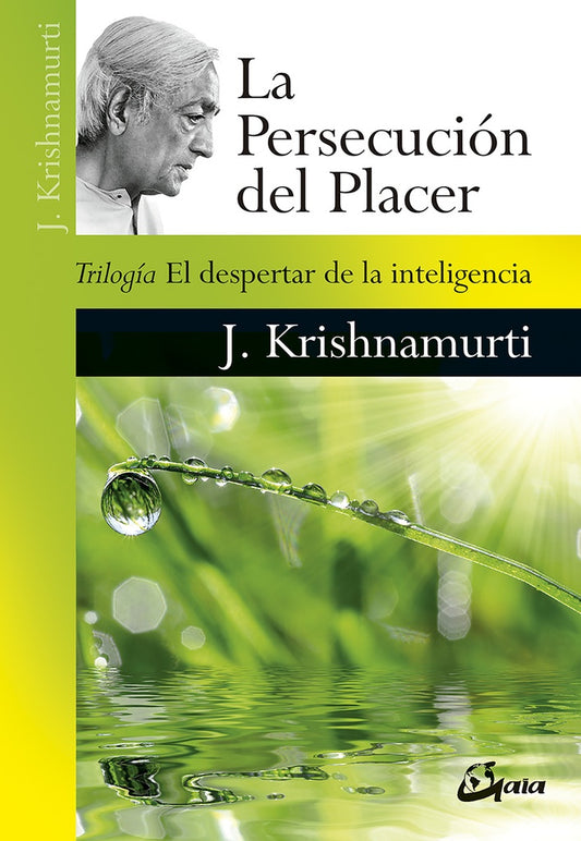 PERSECUCION DEL PLACER,LA | Jiddu Krishnamurti