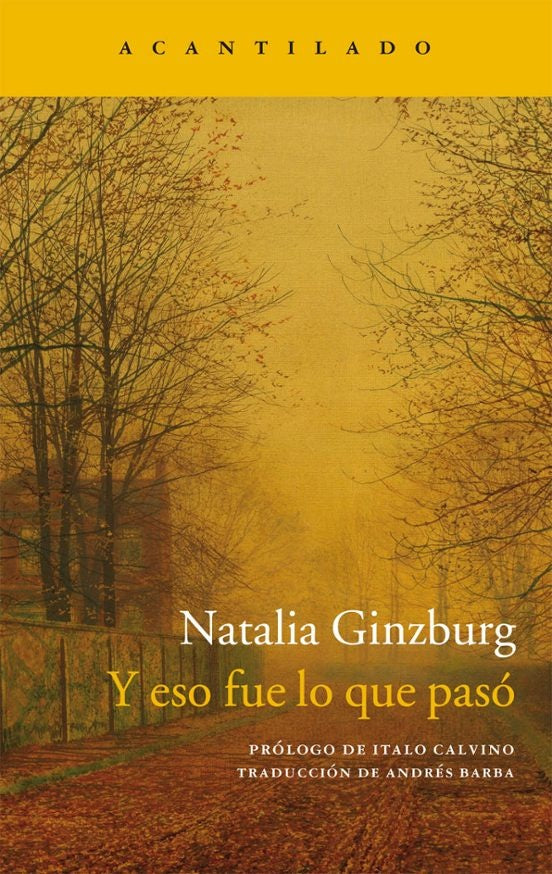 Y eso fue lo que pasó | Natalia Guinzburg
