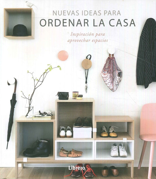 NUEVAS IDEAS PARA ORDENAR LA CASA | AA.VV. .