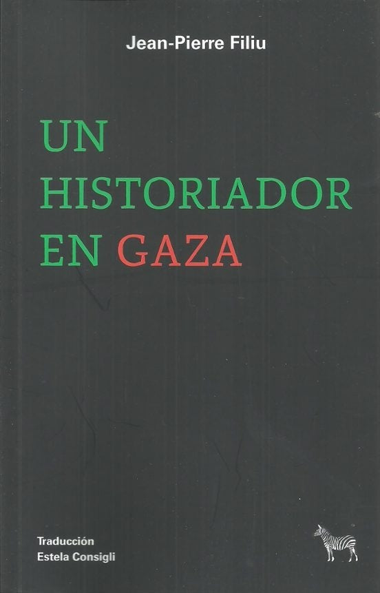 UN HISTORIADOR EN GAZA | JEAN-PIERRE FILIU