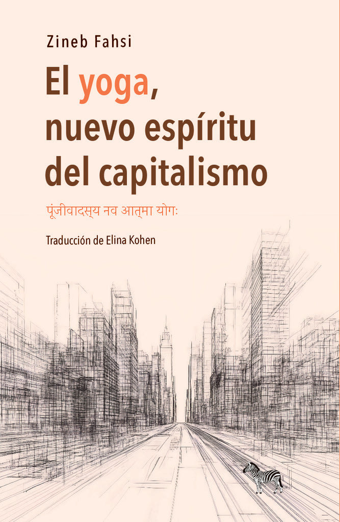 YOGA, NUEVO ESPÍRITU DEL CAPITALISMO, EL | ZINEB FAHSI