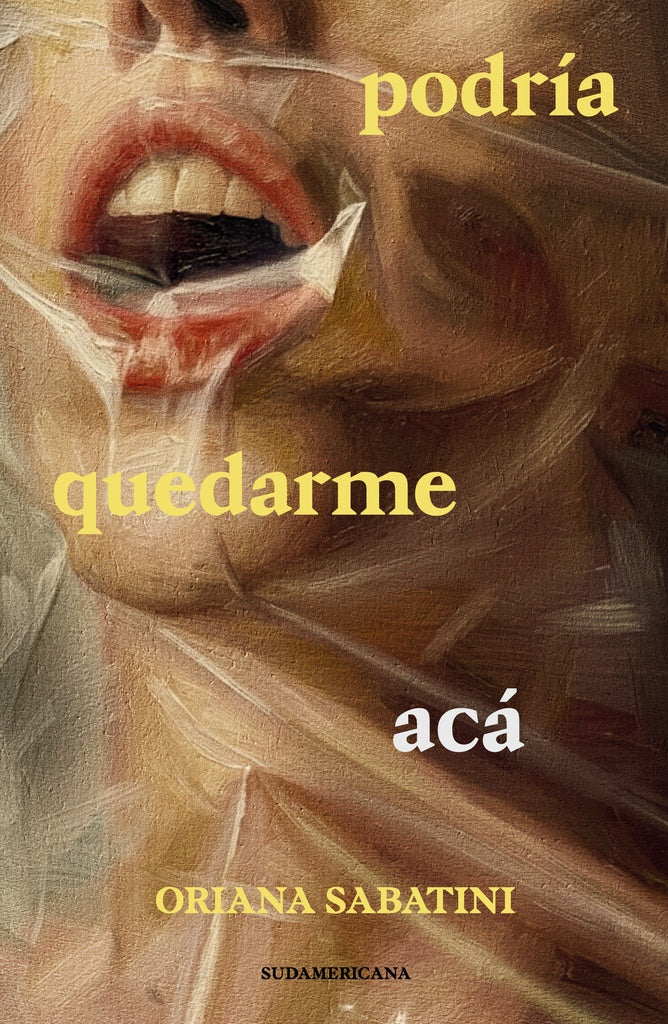 Podría quedarme acá | ORIANA SABATINI