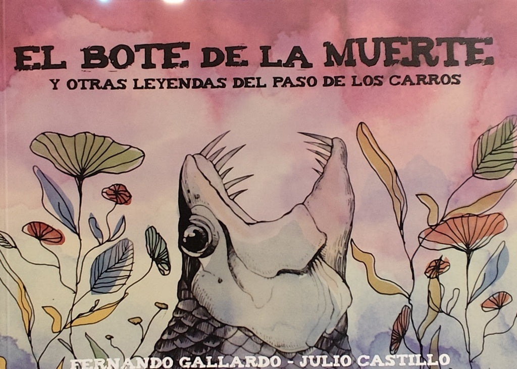 El bote de la muerte
 y otras leyendas del Paso de los Carros | GALLARDO, CASTILLO