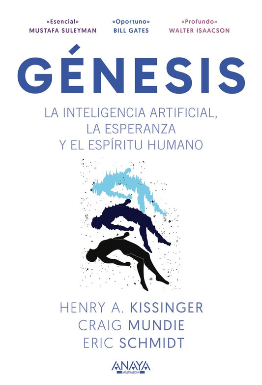 G?nesis. La inteligencia artificial, la esperanza y el esp?ritu humano | SIN ASIGNAR