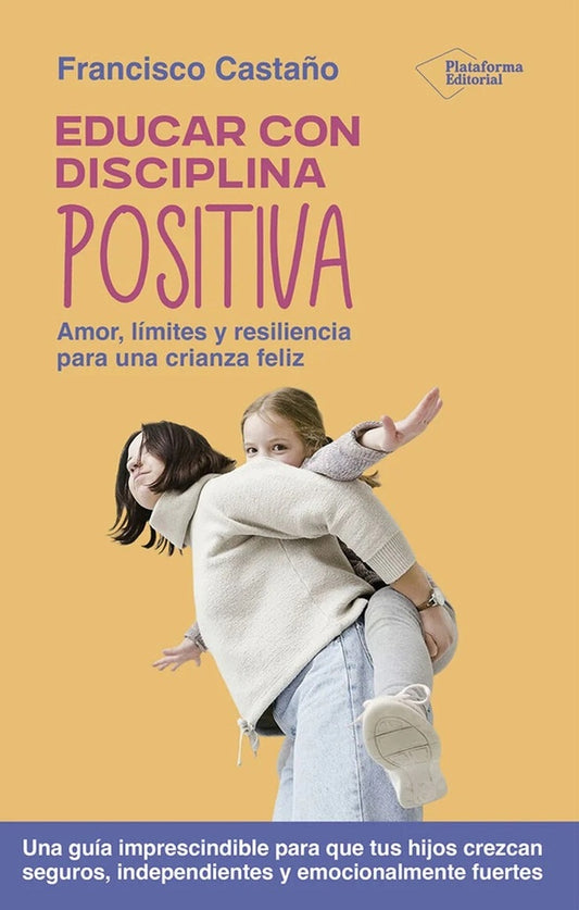 Educar con disciplina positiva | SIN ASIGNAR