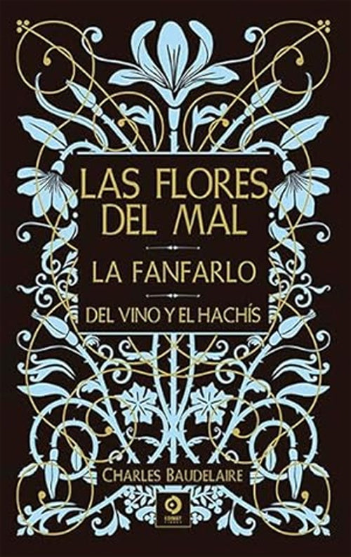 Las flores del mal. La Fanfarlo. Del Vino y el Hach?s. (Piel de cl?sicos) | SIN ASIGNAR