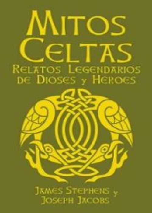 Mitos Celtas. Relatos legendarios de dioses y h?roes | SIN ASIGNAR