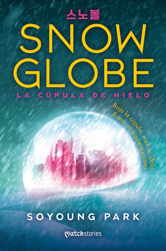 Snow globe. La cúpula de hielo | Soyoung Park