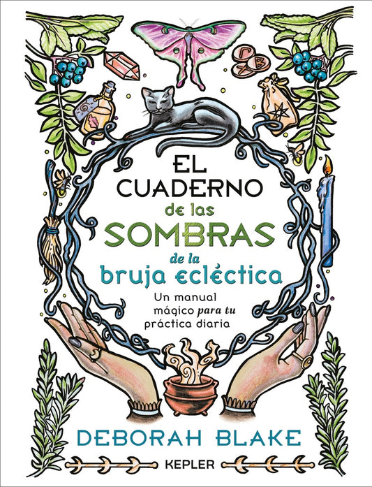 El cuaderno de las sombras de la bruja ecléctica | Deborah Blake