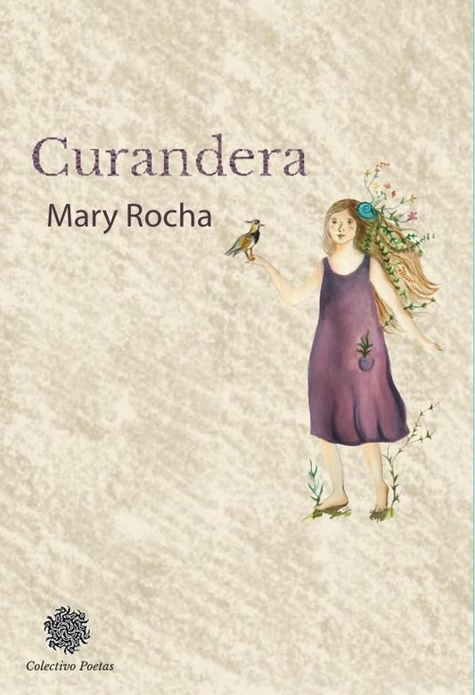 Curandera | Mary Rocha