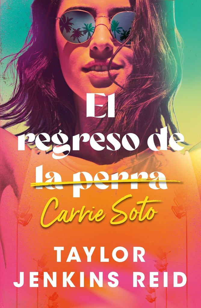 REGRESO DE CARRIE SOTO, EL (NE) | TAYLOR JENKINS REID
