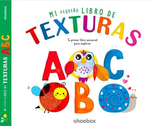 Mi pequeño libro de texturas: ABC | Varios autores