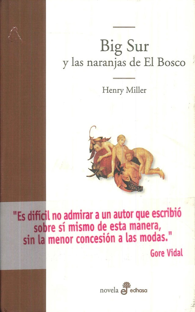 Big sur y las naranjas de El Bosco | MILLER HENRY