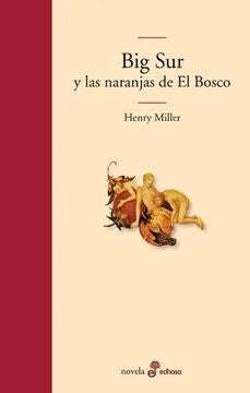Big sur y las naranjas de El Bosco | MILLER HENRY