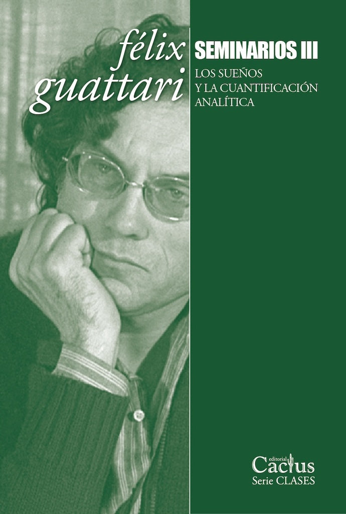 SEMINARIOS III. F?LIX GUATTARI | F?LIX GUATTARI