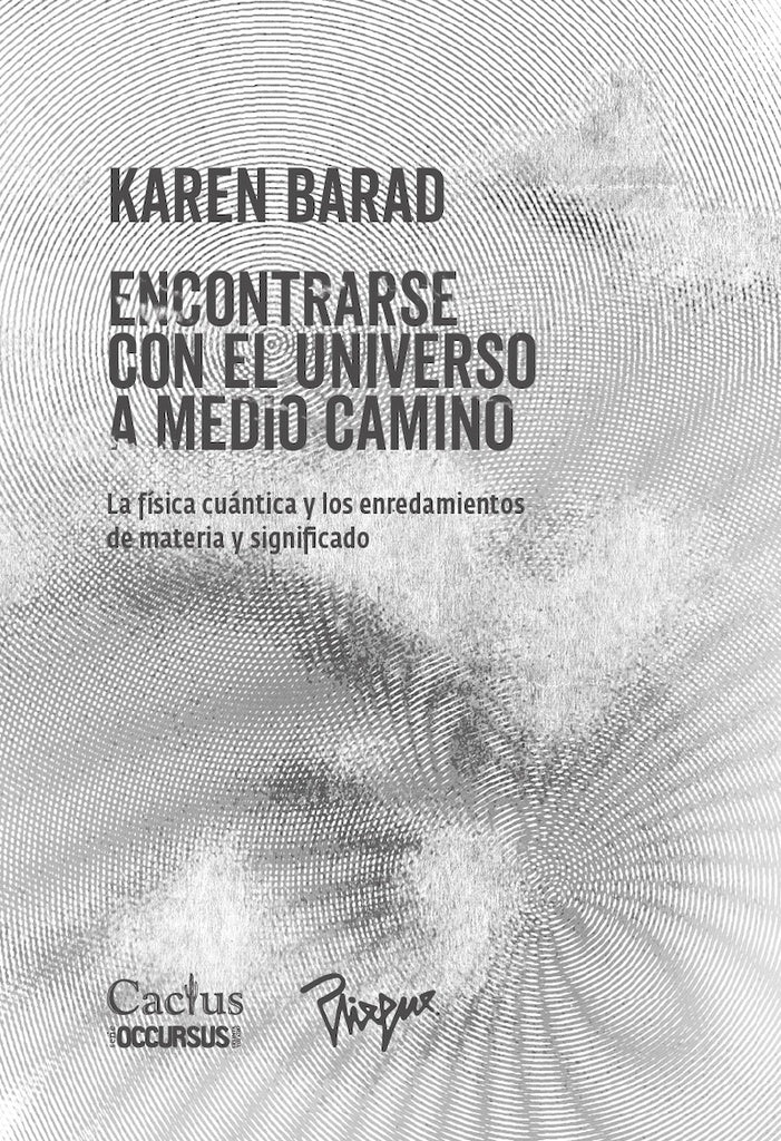 ENCONTRASTE CON EL UNIVERSO A MEDIO CAMINO | KAREN BARAD