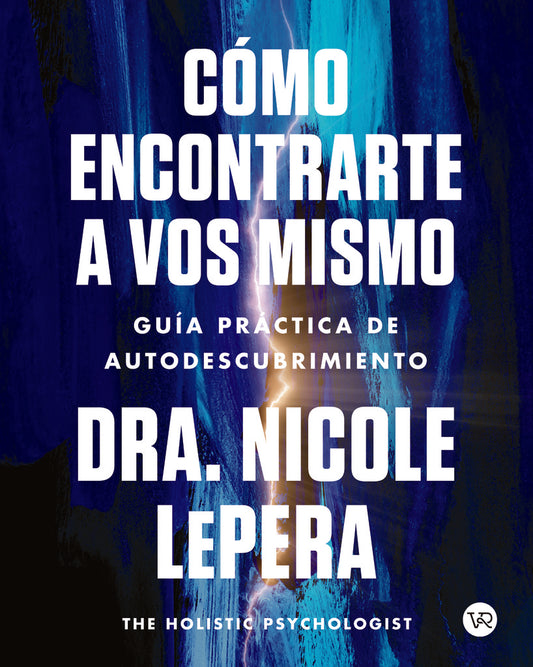Cómo encontrarte a vos mismo
 | NICOLE LEPERA