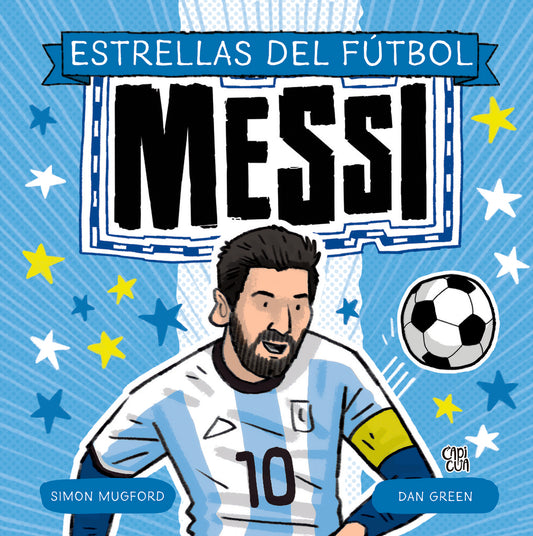 Estrellas del fútbol: Messi
 | Simon; Green  Dan Mugford