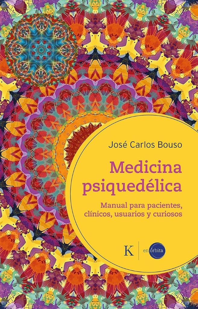 MEDICINA PSIQUEDELICA | JOSECARLOSBOUSO SAIZ