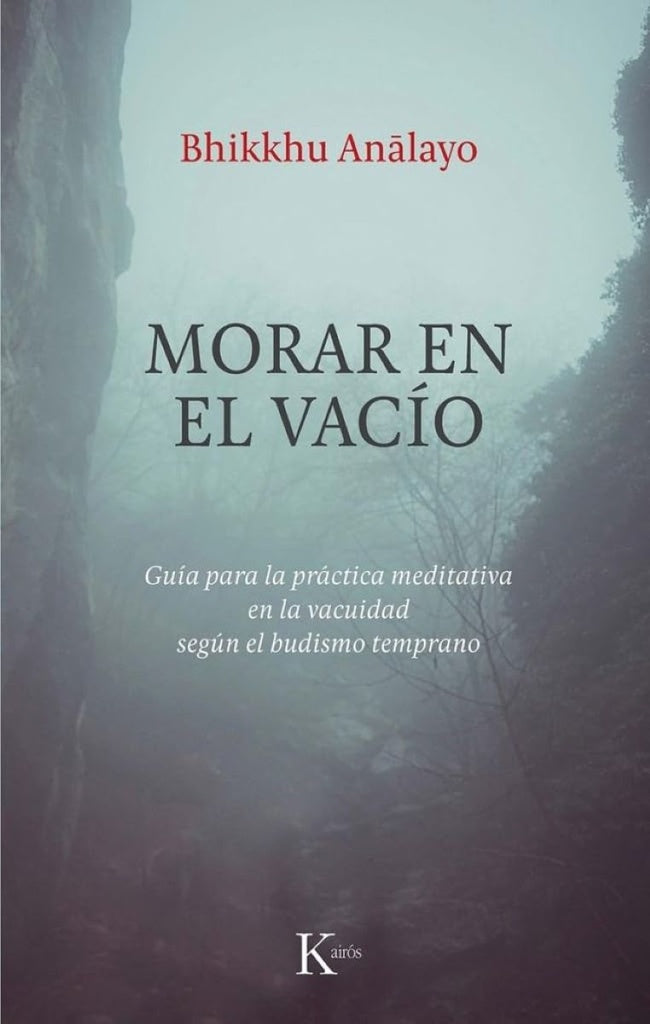 MORAR EN EL VACIO | BHIKKHU ANALAYO