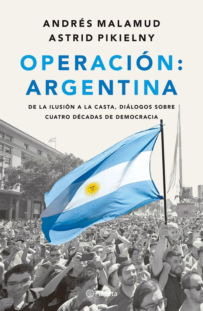 OPERACION ARGENTINA | ANDRES - PIKIELNY  ASTRID MALAMUD