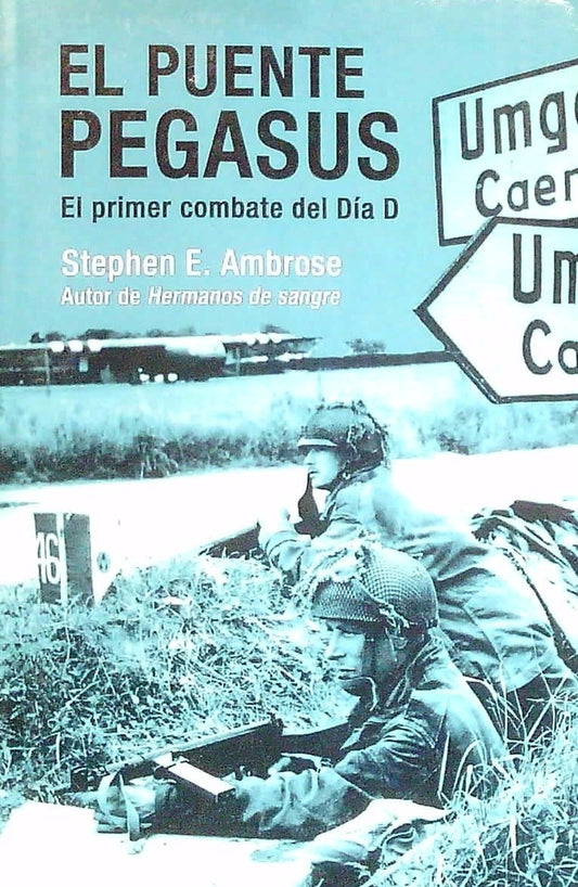 PUENTE PEGASUS EL | AMBROSE STEPHEN