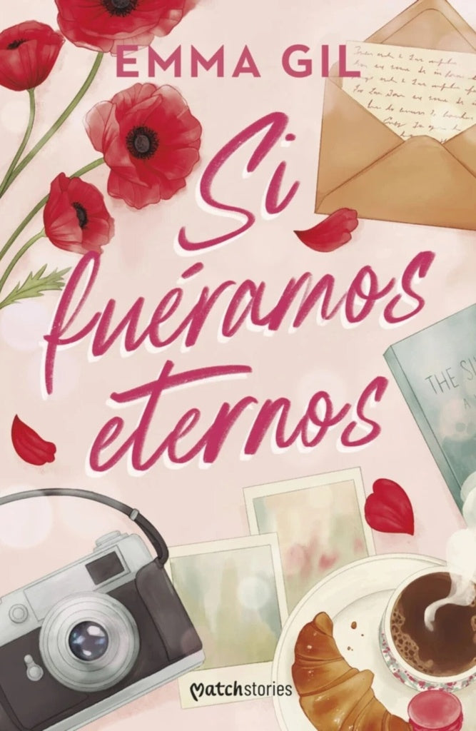 SI FUERAMOS ETERNOS | EMMA GIL
