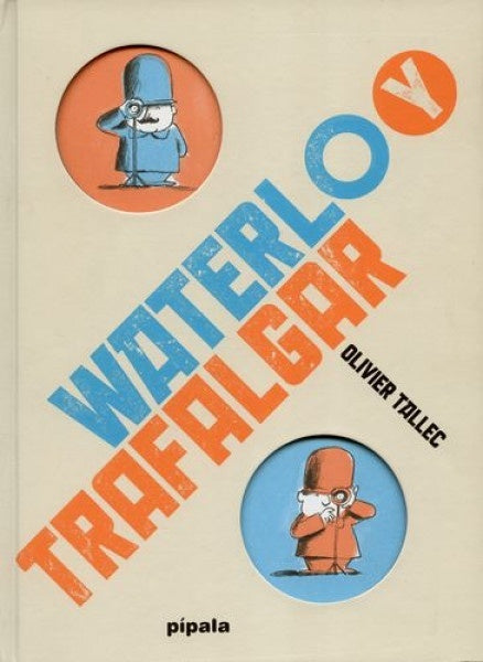 WATERLO Y TRAFALGAR | OLIVIER TALLEC