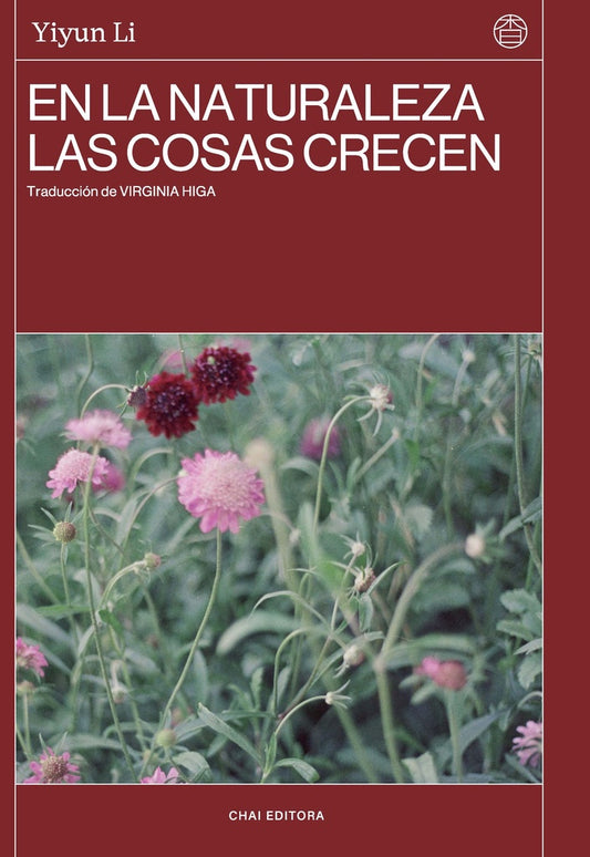 En la naturaleza las cosas crecen | YIYUN LI