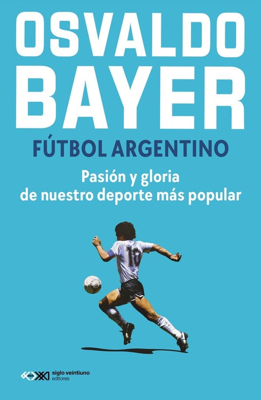 Fútbol argentino | Osvaldo Bayer