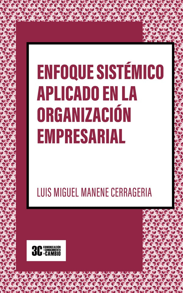 Enfoque sist?mico aplicado en la organizaci?n empresarial | LuisMiguelManene Cerrageria