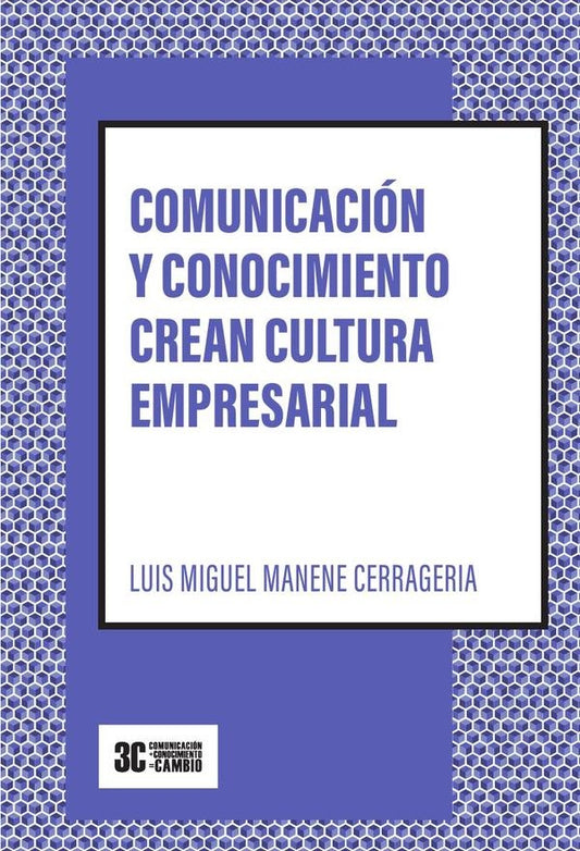 Comunicaci?n y conocimiento crean cultura empresarial | LuisMiguelManene Cerrageria