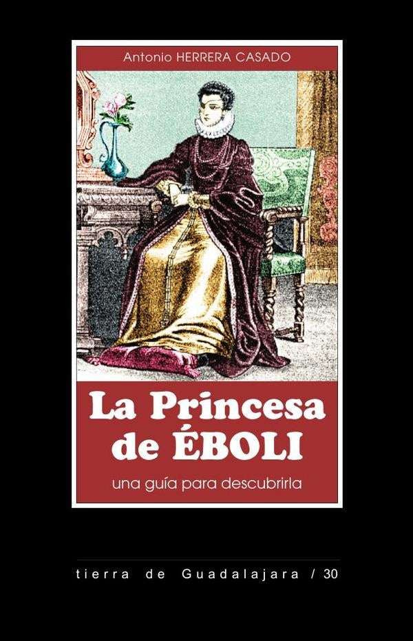 La Princesa de EBOLI | AntonioHerrera Casado