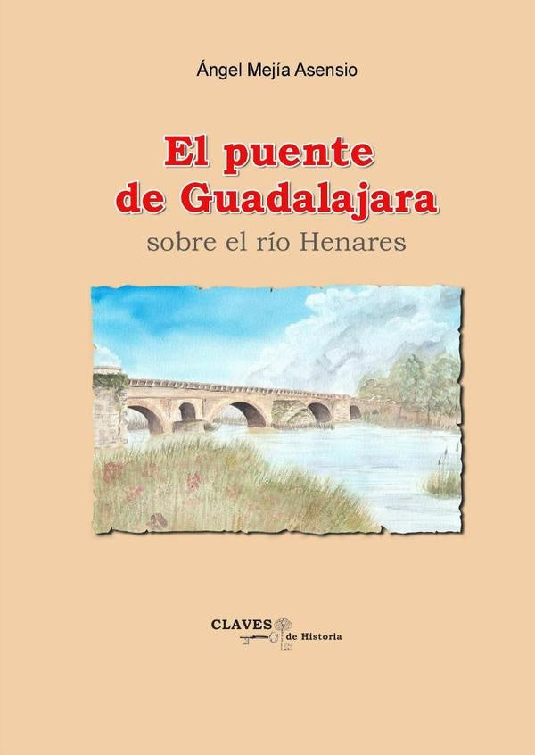 El puente de Guadalajara sobre el rio Henares | ?ngelMej? aAsensio