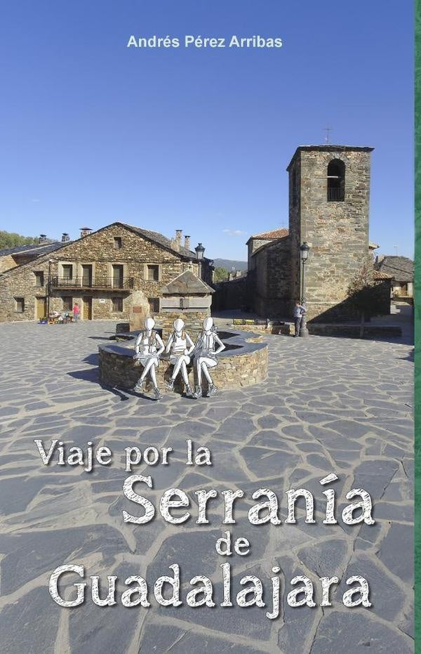 Viaje por la Serran?a de Guadalajara | Andr?sP?rez Arribas
