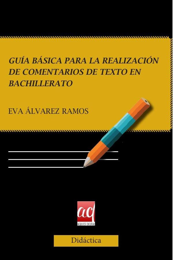 Gu?a b?sica para la realizaci?n de comentarios de texto en Bachillerato | Eva?lvarez Ramos