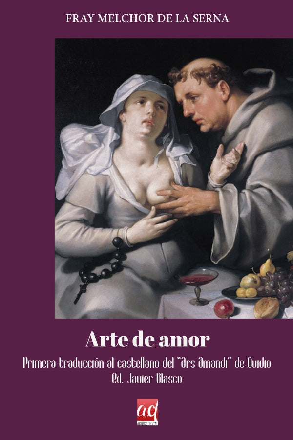 Arte de Amor | FrayMelchordela Serna