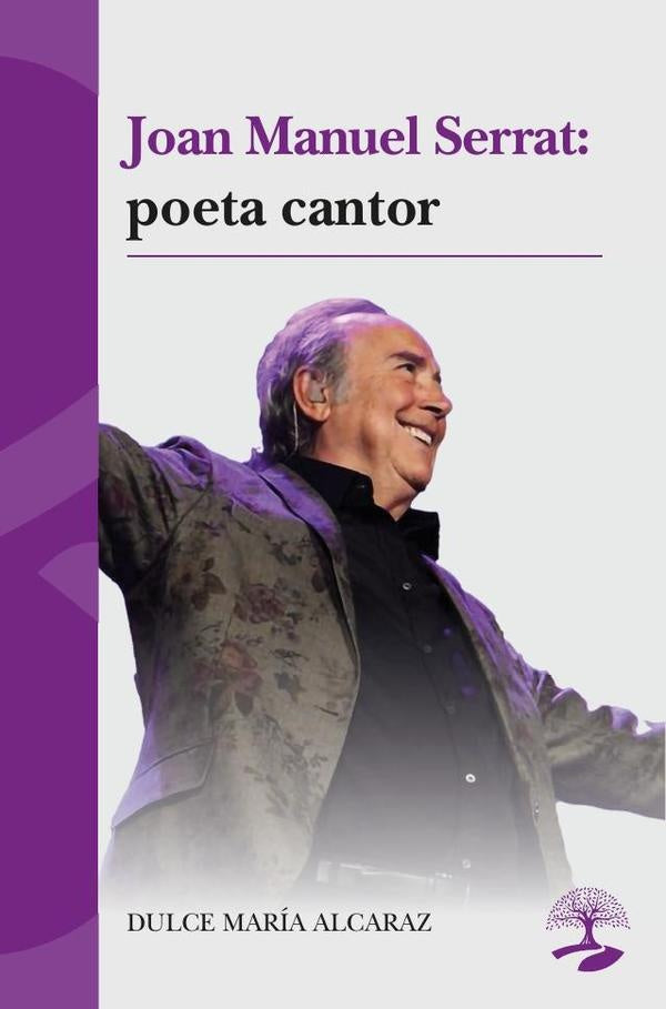 Joan Manuel Serrat: poeta cantor | DulceMar?a Alcaraz