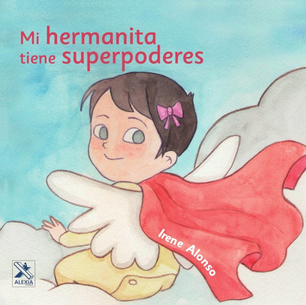 Mi hermanita tiene Superpoderes | Irene Alonso