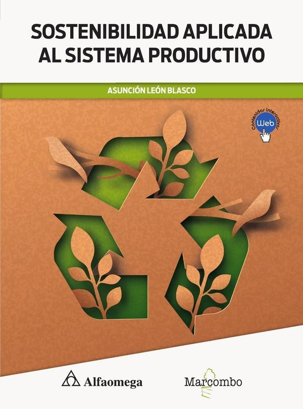 Sostenibilidad aplicada al sistema productivo | Asunci?nLe?nBlascoAsunci?nLe?n Blasco