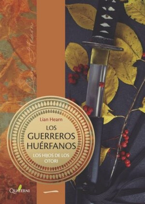 Los Guerreros Hu?rfanos. Los Hijos de los Otori 1 | Lian Hearn